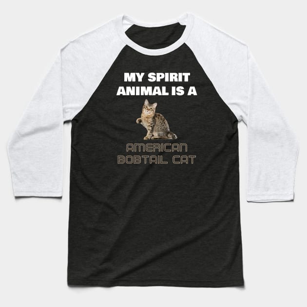 My Spirit Animal is a American Bobtail Cat Baseball T-Shirt by AmazighmanDesigns